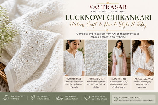 Lucknowi Chikankari: History, Craft & How to Style It Today
